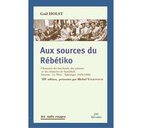 Aux sources du Rébétiko: Chansons des bas-fonds, des prisons, et des fumeries de haschisch. Smyrne, Le Pirée, Salonique (1920-1960)