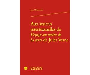 Aux sources intertextuelles du Voyage au centre de la terre de Jules Verne