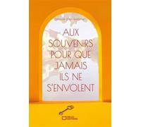 Aux souvenirs pour que jamais ils ne s'envolent - Deborah Dian Goldcher - Hello - broché - Roman