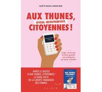 Aux thunes, citoyennes ! Spécial entrepreneuses - Insaff El Hassini - Alisio - ebook (ePub) - Guide