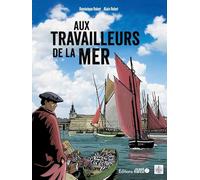 Aux travailleurs de la mer BD