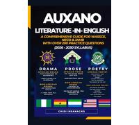 AUXANO LITERATURE-IN-ENGLISH: A Comprehensive Guide for WASSCE, NECO & JAMB with over 200 practice questions