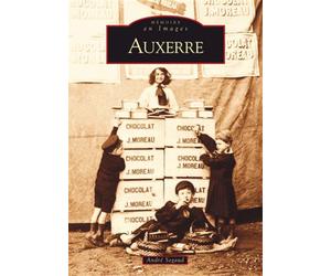 Auxerre - André Segaud - Nouvelles Editions Sutton - broché - Beau livre