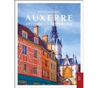 Jean-Claude Czmara – Auxerre : Histoire et patrimoine – Essai – Broché