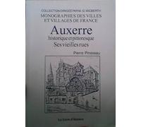Auxerre historique et pittoresque, ses vieilles rues