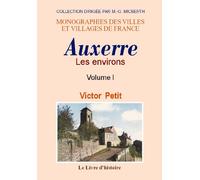 Auxerre (les environs d') vol.i