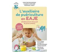 Auxiliaire de puériculture en EAJE (établissement d'accueil du jeune enfant) Nouveau référentiel - Préparation du DEAP et VAE - Frédérique Jaquet - Vuibert - broché - Scolaire / Universitaire