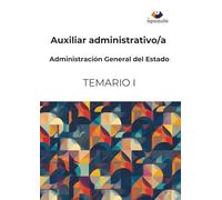 Auxiliar administrativo/a. Administración General del Estado: TEMARIO I