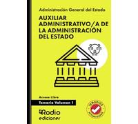 Auxiliar Administrativo/a de la Administración del Estado. Temario. Volumen 1. Acceso Libre