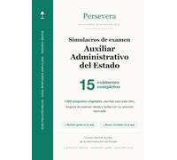 Auxiliar Administrativo del Estado · 15 simulacros de examen: 1.650 preguntas originales con solución razonada · Ejercicio único completo, con psicotécnicos · Ingreso libre · Edición 2026