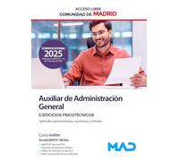 Auxiliar de Administración General de la Comunidad de Madrid (Acceso Libre). Ejercicios psicotécnicos (aptitudes administrativas, numéricas y verbales)
