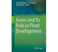Auxin And Its Role In Plant Development