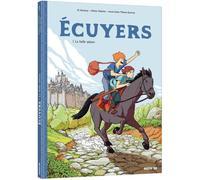 Auzou écuyers Tome 1 - La Belle Saison