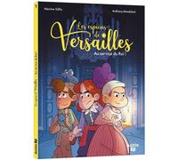 Auzou Les Espions De Versailles Tome 1 - Au Service Du Roi !