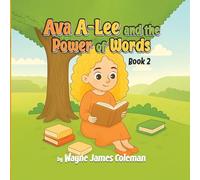 Ava A-Lee and the Power Of Words