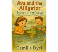 Ava and the Alligator: Echoes in the Water
