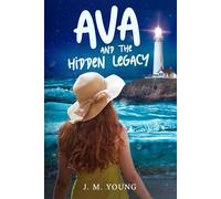 Ava and the Hidden Legacy