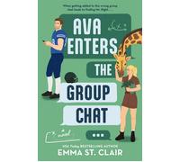 Ava Enters the Group Chat A sweet, opposites-attract romance - Emma St. Clair - Thomas nelson - ebook (ePub) - Livre