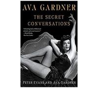 Peter Evans, Ava Gardner – Ava Gardner : The Secret Conversations – Version originale – Poche