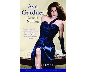 Ava Gardner (Bloomsbury Lives of Women) by SERVER LEE(1905-07-02)