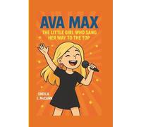 AVA MAX: The Little Girl who sang her way to the Top