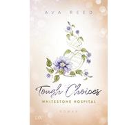 Ava Reed Whitestone Hospital - Tough Choices (Relié)