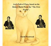 Ava’s Path of Paws, based on the Robert Burns Poem the “The First Psalm”.