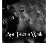 Ava Takes a Walk - Loose Lips Sink Ships [Import]