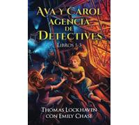 Ava Y Carol Agencia De Detectives Libros 1-3