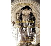 Avadhuta Gita: Il Cantico dell'Illuminato