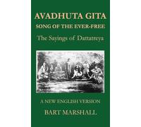 Avadhuta Gita: The Sayings of Dattatreya