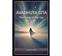 Avadhuta Gita: The Song of the Sky