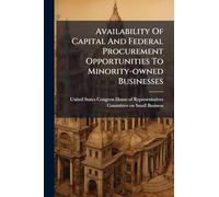 Availability Of Capital And Federal Procurement Opportunities To Minority-owned Businesses