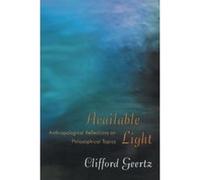 Available Light Clifford Geertz (Auteur)