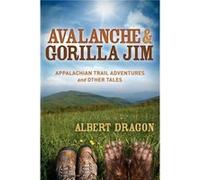 Avalanche and Gorilla Jim by Al Dragon Al Dragon - Albert Dragon (Auteur)