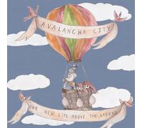 Avalanche City - Our New Life Above The Ground