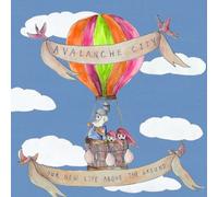 Avalanche City - Our New Life Above The Ground [Import]