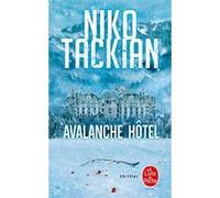 Avalanche Hôtel Niko Tackian (Auteur)