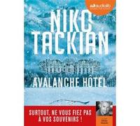 Avalanche Hôtel Niko Tackian (Auteur), Olivier Chauvel (Lu par)