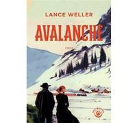 Avalanche Lance Weller (Auteur)
