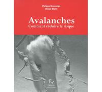 Avalanches - Comment réduire le risque - Philippe Descamps - Guerin Eds - broché - Guide