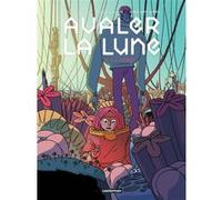 Avaler la Lune Lucie Castel (Dessinateur), Robin Cousin (Scénario), Grégory Jarry (Scénario)