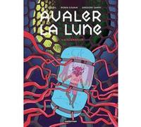 Lucie Castel, Robin Cousin & Grégory Jarry – Avaler la Lune: L'Ascenseur – Tome 1 – Cartonné