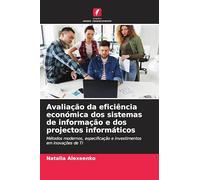 Avaliação da eficiência económica dos sistemas de informação e dos projectos informáticos