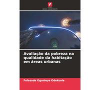 Avaliação da pobreza na qualidade da habitação em áreas urbanas