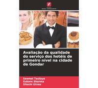 Avaliação da qualidade do serviço dos hotéis de primeiro nível na cidade de Gondar