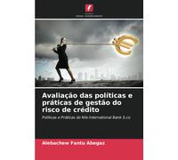 Avaliação Das Políticas E Práticas De Gestão Do Risco De Crédito