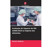 Avaliação do impacto da ISO 22000:2018 na higiene dos alimentos