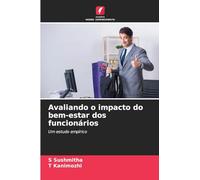 Avaliando o impacto do bem-estar dos funcionários