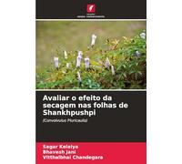 Avaliar o efeito da secagem nas folhas de Shankhpushpi
